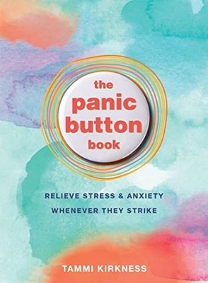 The Panic Button Book: Relieve Stre..., Kirkness, Tammi