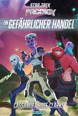 Star Trek - Prodigy: Ein gefährlicher Handel | Ein gefährlicher Handel | Clarke