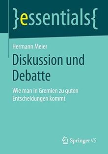 Diskussion und Debatte (essentials) von Meier, Hermann | Buch | Zustand gut