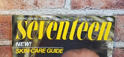 April 1979 SEVENTEEN mag PHOEBE CATES Barbara Bach BROOKE SHIELDS