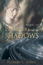 Richard C Lyons Passages through the Shadows (Paperback) (UK IMPORT)