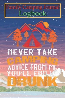 Camping Journal: Vintage Advice - Over 120 Pages for