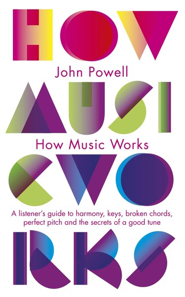 How Music Works | John Powell | Englisch | Taschenbuch | Kartoniert / Broschiert-image