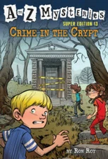 A to Z Mysteries Super Edition 13: Crime in the Crypt - Paperback - GOOD