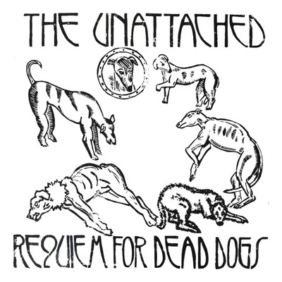 Unattached Requiem for Dead Dogs LP Vinyl GDNLP073 NEU