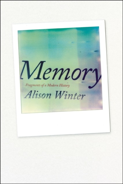 Memory by Alison Winter PAPERBACK 9780226084541
