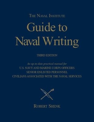 The Naval Institute Guide to Naval Writing Paperback Estate of Ro