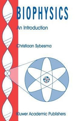 Biophysics : An Introduction Hardcover