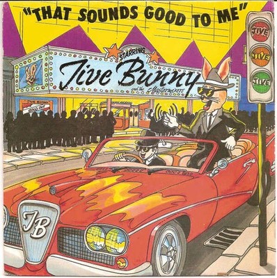 Jive Bunny And The Mastermixers - That Sounds Good To Me (VINYL)