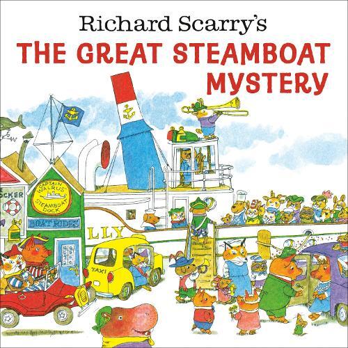 Richard Scarry Richard Scarry's The Great Steamboat Mystery (Tascabile)