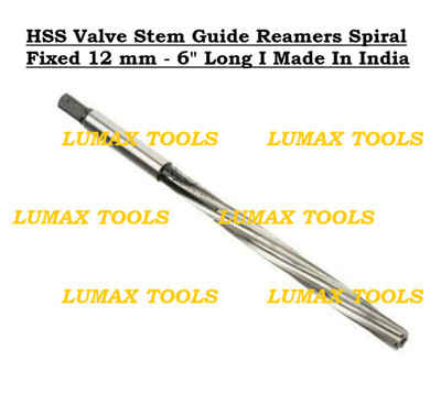 HSS Valve Stem Guide Reamers Spiral Fixed 12 mm - 6'' Long I Made In India