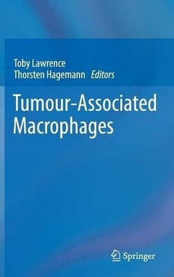 Tumour-Associated Macrophages - 9781461406617