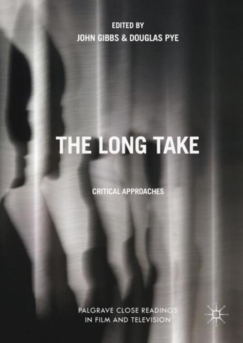 Thumbnail - Douglas Pye (u. A.) | The Long Take | Buch | Englisch (2017) | Xvii