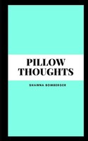 Pillow Thoughts Shawna Bomberger Taschenbuch Englisch 2023 EAN 9789358369076