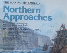 National Geographic Feb 1985 Map making of america northern approaches ; fs