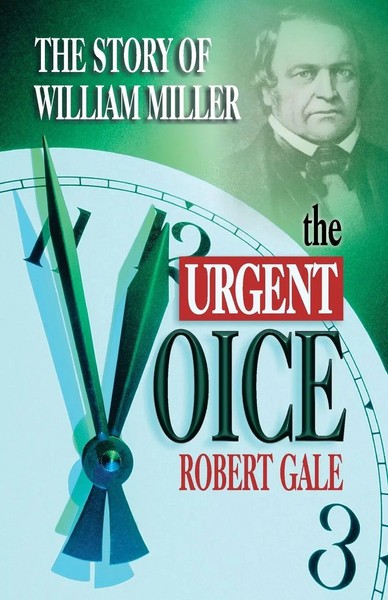 The Urgent Voice The Story Of William Miller Robert Gale Taschenbuch Englisch-image