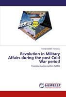 Tomi¿¿ C¿T¿Lin Tomescu | Revolution In Military Affairs During The Post Cold...
