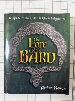 The Lore of the Bard : A Guide to the Celtic and Druid Mysteries 1st Edition TPB
