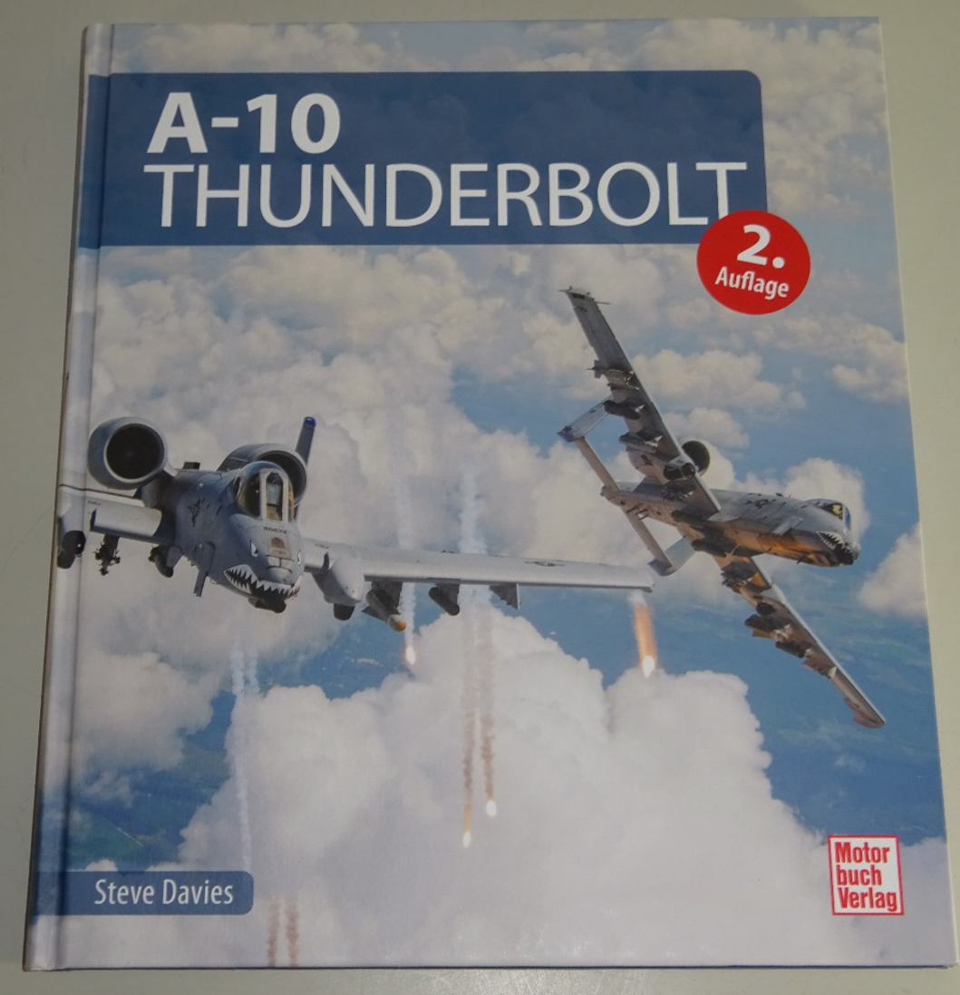 Sachbuch / Bildband: A-10 Thunderbolt ""Panzerknacker / Warzenschwein"" - Bild 4