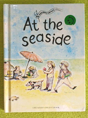 At the seaside by Ruth Thomson (Hardcover, 1984, Reader's Digest) OOP HTF