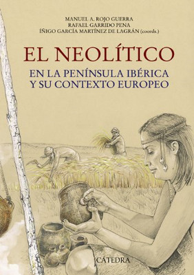 El neolo�tico / The Neolithic: En la peno�nsula ibrica  - Spanish Language Paper