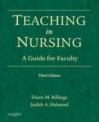 Teaching in Nursing : A Guide for Faculty Perfect