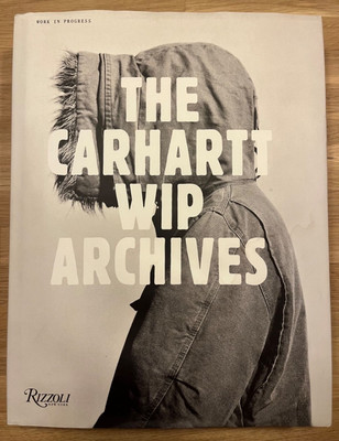 The Carhartt WIP Archives: Work in Progress Buch