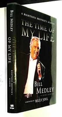 The Time of My Life: A Righteous - Hardcover, by Medley Bill - Acceptable c