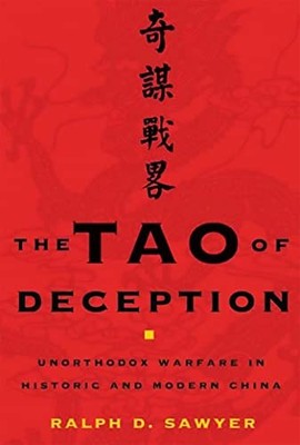 The Tao of Deception: Unorthodox Warfare in Historic and Modern