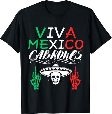 Viva Mexico Cabrones Independence Day Mexican Flag Unisex T-Shirt