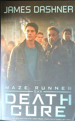 THE DEATH CURE. MAZE RUNNER 3 DASHNER JAMES CHICKEN HOUSE LTD 2018 \ BROSCHURA