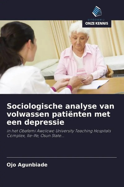Sociologische Analyse Van Volwassen PatiëNten Met Een Depressie Ojo Agunbiade-image