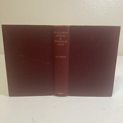 Statistical Method In Biological Assay Hardcover Book 1952 By D.J. Finney, M.A.,