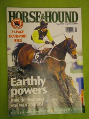 HORSE & HOUND / 1998 APRIL 9 / EARTHLY POWERS HOW THE NATIONAL WAS WON AND LOST