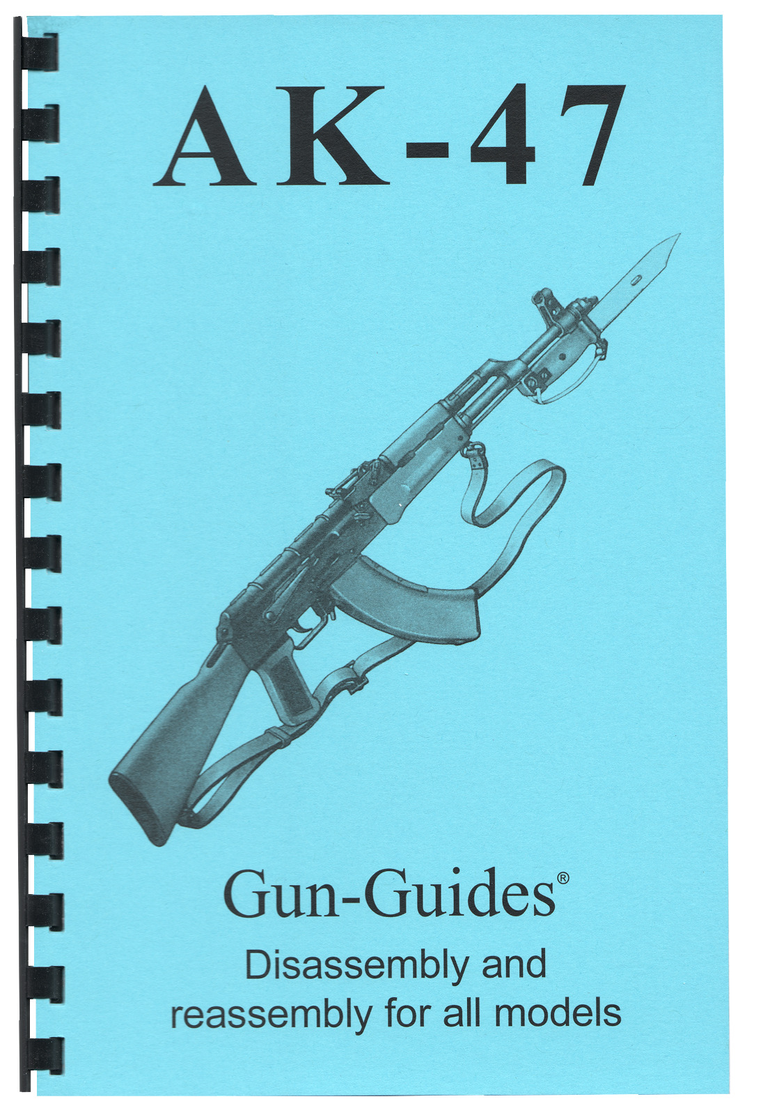 AK  Gun-Guide Book &47 Guide Complete  Reassembly direct from Gun-Guides