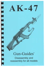 AK  Gun-Guide Book &47 Guide Complete  Reassembly direct from Gun-Guides
