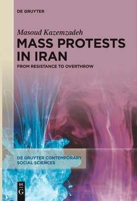 Masoud Kazemzadeh Mass Protests in Iran (Taschenbuch) (US IMPORT)