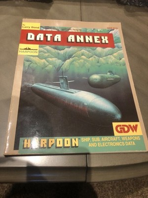 GDW: Harpoon: Data Annex  Ship, Sub, Aircraft, Weapons and Electronics Data (SC)