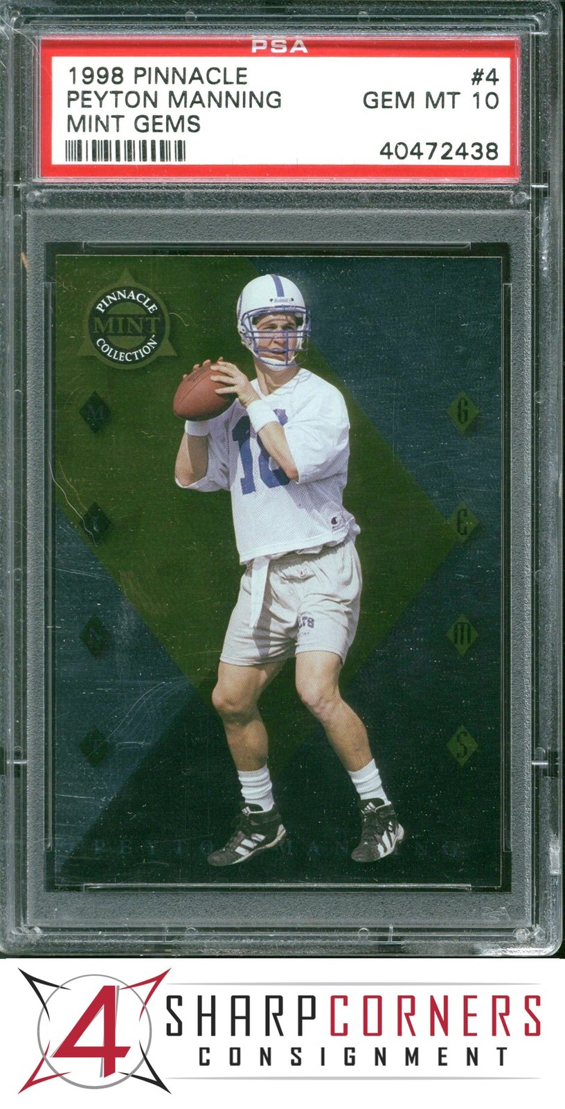 Peyton Manning Pinnacle Mint Collection Mint Gems #4 Base