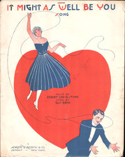 1918 IT MIGHT AS WELL BE YOU old jazz sheet music EGBERT VAN ALSTYNE & GUS KAHN