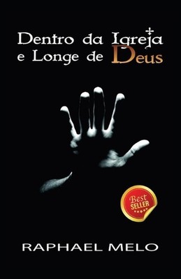 Dentro da Igreja e Longe de Deus by Luciano Thom? Da Silva (Portuguese) Paperbac