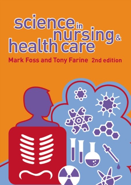 Science in Nursing and Health Care by Mark A. Foss (Paperback Book)
