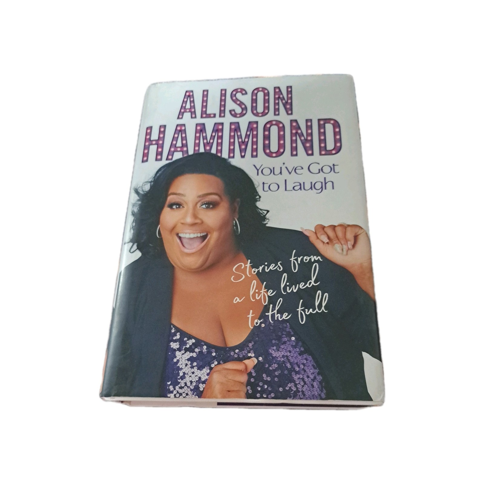 YOU`VE GOT TO LOUGH - ALISON HAMMOND Hardback in VGC