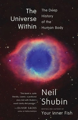The Universe Within The Deep History of the Human Body Neil Shubin Taschenbuch
