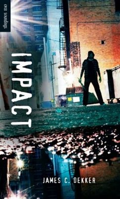 Impact Paperback James C. Dekker