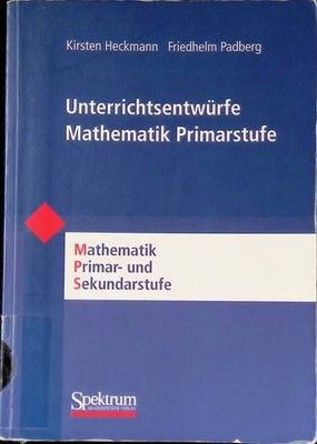 Unterrichtsentwürfe Mathematik Primarstufe. Mathematik Primar- und Sekundarstufe