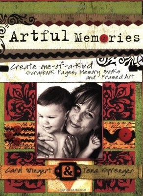 Artful Memories: Create One-of-a-Kind ... by Sprenger, Tena Paperback / softback