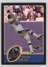 2003 Topps Chrome Black Refractor /599 Todd Heap #61 0q3