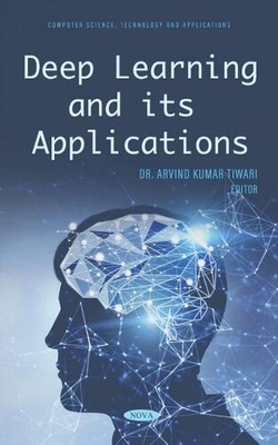 Arvind Kumar Tiwari Deep Learning and its Applications (Hardback) (UK IMPORT)
