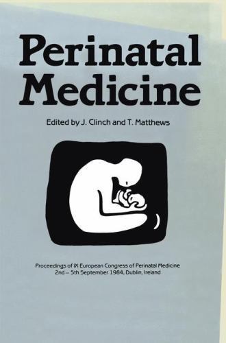 Perinatal Medicine : Proceedings of the IX European Congress of Perinatal ...